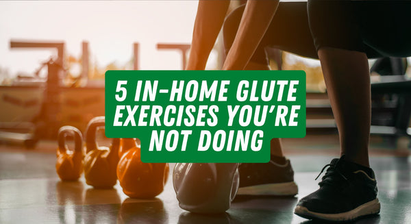 5 In-Home Glute Exercises You’re NOT DOING! - insidefitnessmag.com