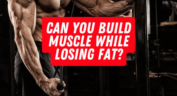 Can You Build Muscle While Losing Fat? - insidefitnessmag.com