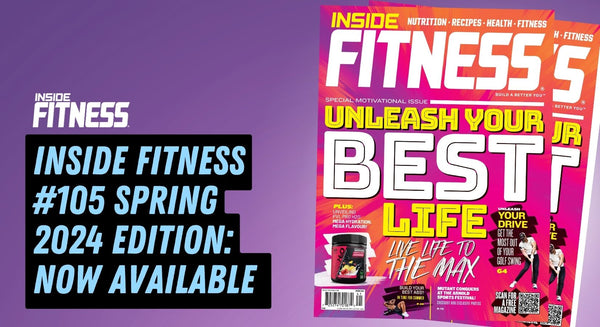 Inside Fitness #105 Spring 2024 Edition: Now Available Digitally and Soon on Newsstands Across Canada - insidefitnessmag.com