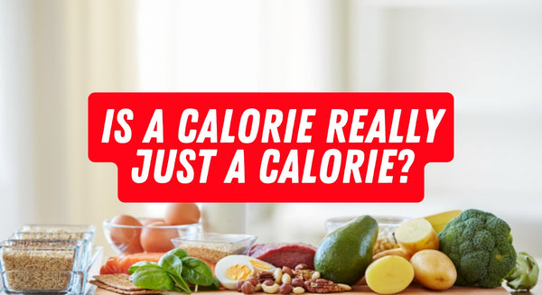 Is a Calorie Really Just a Calorie? - insidefitnessmag.com