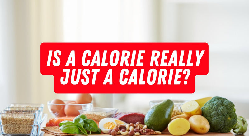 Is a Calorie Really Just a Calorie? - insidefitnessmag.com