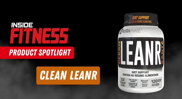 Product Spotlight: Clean LeanR - insidefitnessmag.com