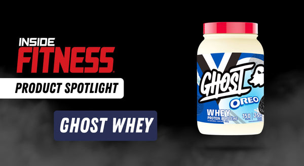 Product Spotlight: Ghost Whey Protein - insidefitnessmag.com