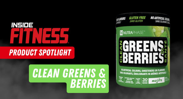 Product Spotlight: Nutraphase Clean Green & Berries - insidefitnessmag.com