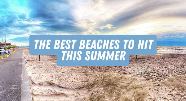 The Best Beaches To Hit This Summer! - insidefitnessmag.com