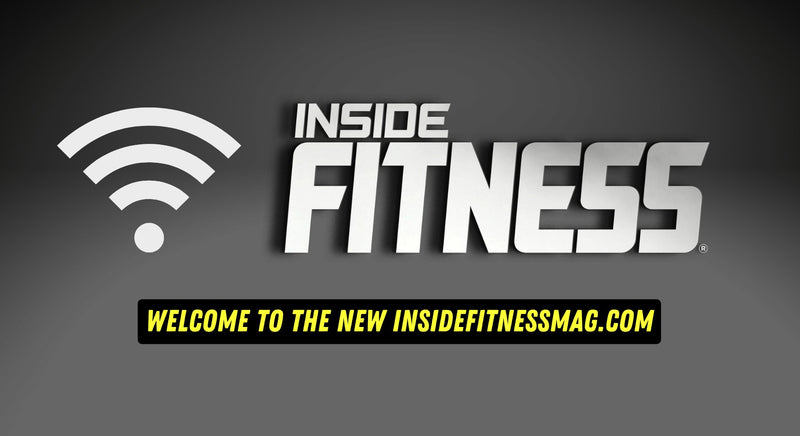 What you need to know about the new Website - insidefitnessmag.com