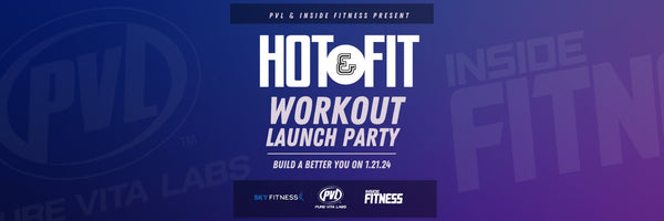 What you need to know about the PVL & IFM Hot and Fit Workout Launch Party - insidefitnessmag.com