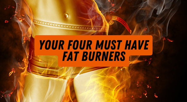 Your Four Must Have Fat Burners - insidefitnessmag.com
