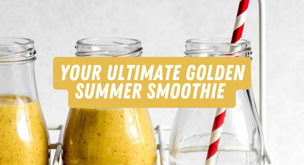 Your Ultimate Golden Summer Smoothie - insidefitnessmag.com