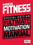 The Ultimate Motivation Manual – Special Edition by Inside Fitness Magazine - insidefitnessmag.com